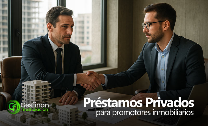 Préstmaos privados para promotores inmobiliarios en España